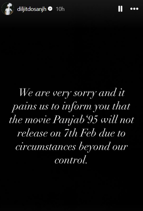 दिलजीत दोसांझ ने पंजाब '95 को स्थगित करने की घोषणा की।